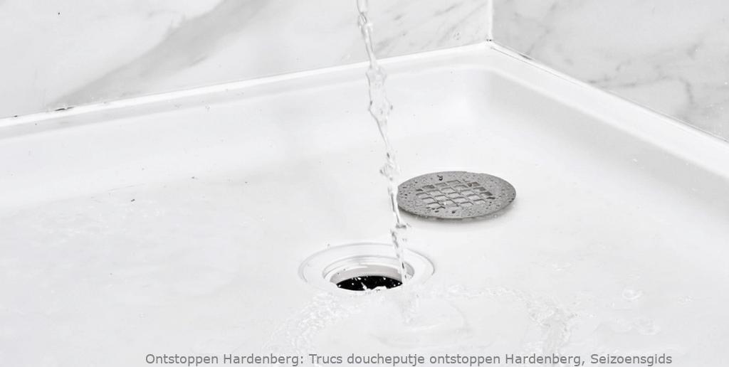 Trucs doucheputje ontstoppen Hardenberg, Seizoensgids